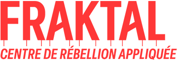 FRAKTAL. Centre de rébellion appliquée